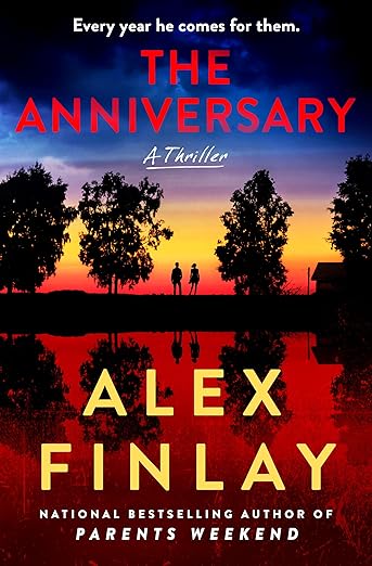 The Anniversary: A Thriller by Alex Finlay-New