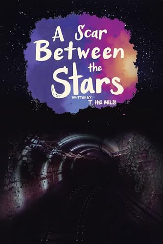 A Scar Between the Stars by T. He Wils - New Local Author