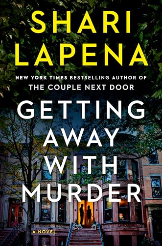 Getting Away with Murder by Shari Lapena-New
