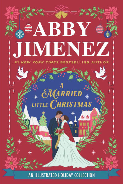 PREORDER: A Married Little Christmas by Abby Jimenez (Deluxe Edition)