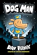 Dog Man by Dav Pilkey