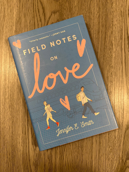Field Notes on Love by Jennifer E. Smith - Used Hardcover