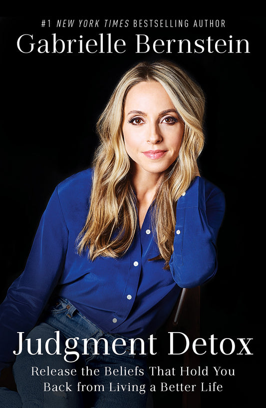 Judgment Detox: Release the Beliefs That Hold You Back from Living A Better Life by Gabrielle Bernstein - Hardcover Used