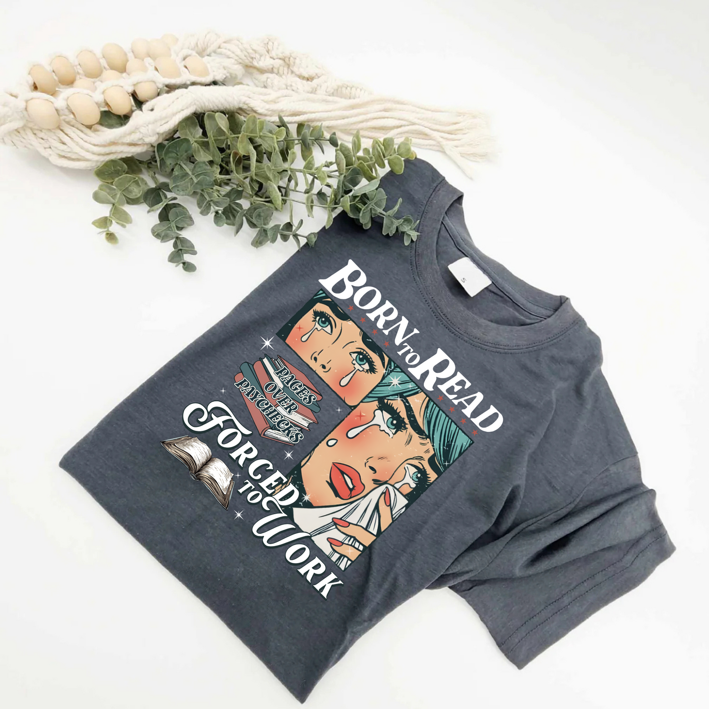 Born to Read Forced to Work T-Shirt - Smokey Charcoal
