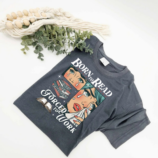 Born to Read Forced to Work T-Shirt - Smokey Charcoal