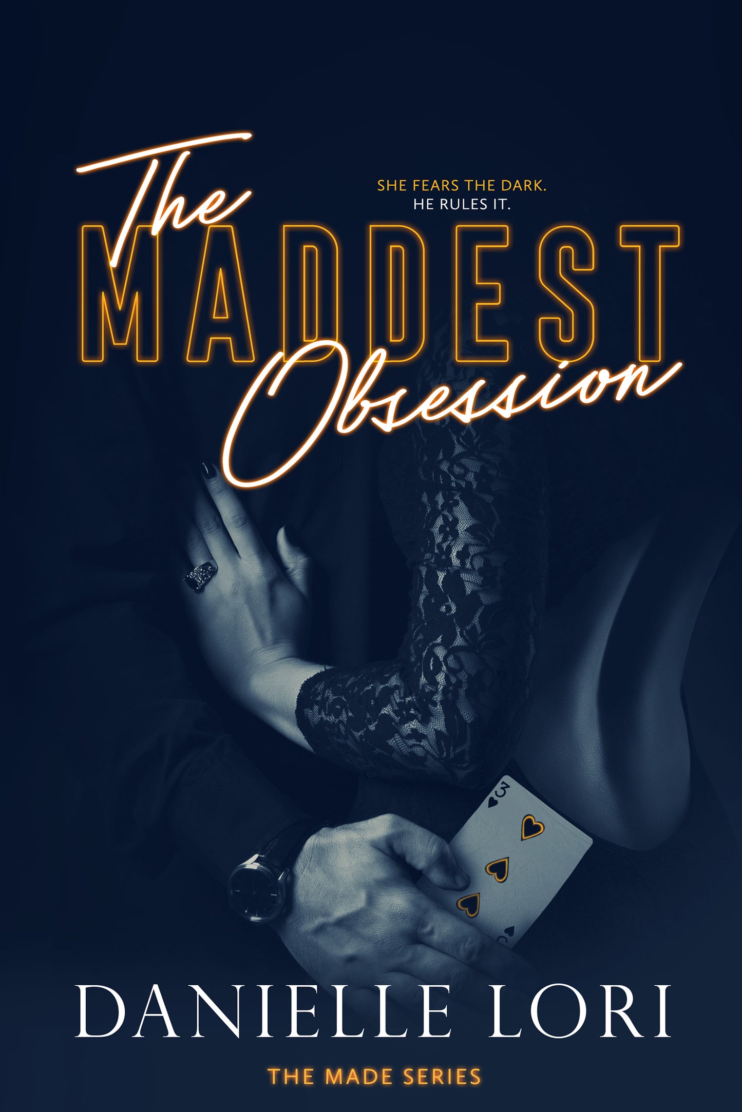 The Maddest Obsession (Made #2) by Danielle Lori - NEW