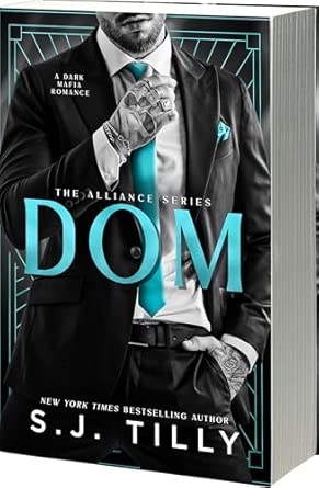 Dom (Alliance Book 3) by S.J Tilly-New