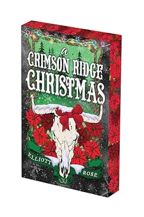 A Crimson Ridge Christmas: Deluxe Limited Edition by Elliott Rose - New