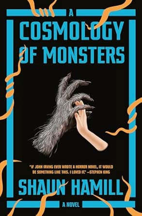 A Cosmology of Monsters by Shaun Hamill - Hardcover Used