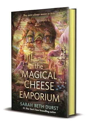 PREORDER: The Magical Cheese Emporium (The Spellshop #4) by Sarah Beth Durst- Sprayed Edition Hardcover New