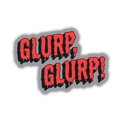 Glurp Glurp Sticker | Dungeon Crawler Carl