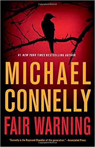 Fair Warning ( Jack McEvoy #3) by Michael Connelly-Hardcover Used