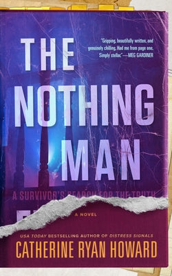The Nothing Man by Catherine Ryan Howard - Hardcover Used