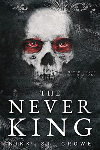 The Never King (Vicious Lost Boys #1) by Nikki St Crowe