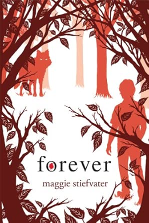 Forever (The Wolves of Mercy Falls #3) by Maggie Stiefvater - Hardcover Used