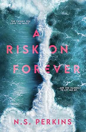 A Risk on Forever by N.S. Perkins-Used