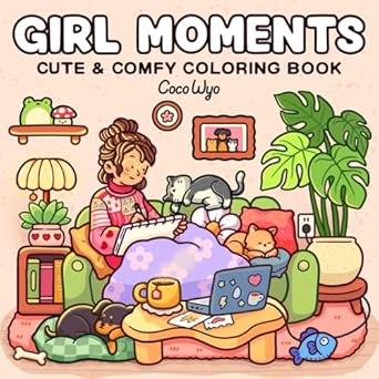 Girl Moments Coloring Book by Coco Wyo - New