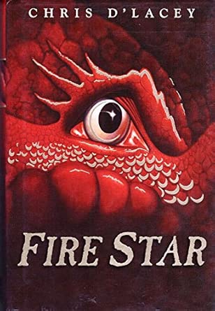 Fire Star ( The Last Dragon Chronicles #3) by Chris d'Lacey-Used