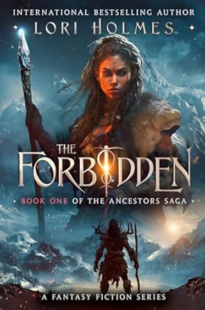 The Forbidden (The Ancestors Saga #1) by Lori Holmes-Used