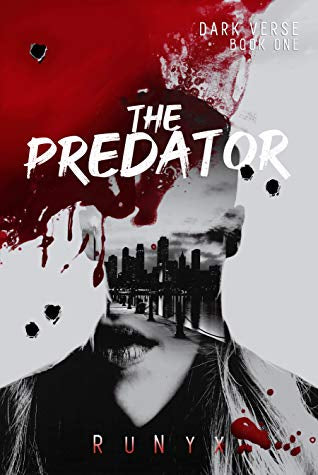 The Predator ( Dark Verse #1) by Runyx-NEW