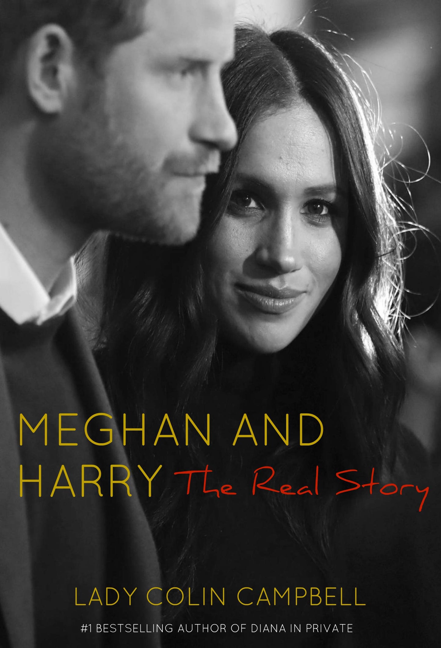 Meghan and Harry: The Real Story by Lady Colin Campbell - Hardcover Used
