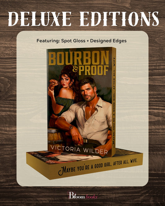 PREORDER: Bourbon & Proof ( Bourbon Boys #3) by Victoria Wilder-Deluxe Edition New