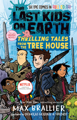 The Last Kids on Earth: Thrilling Tales from the Tree House - Hardcover Used