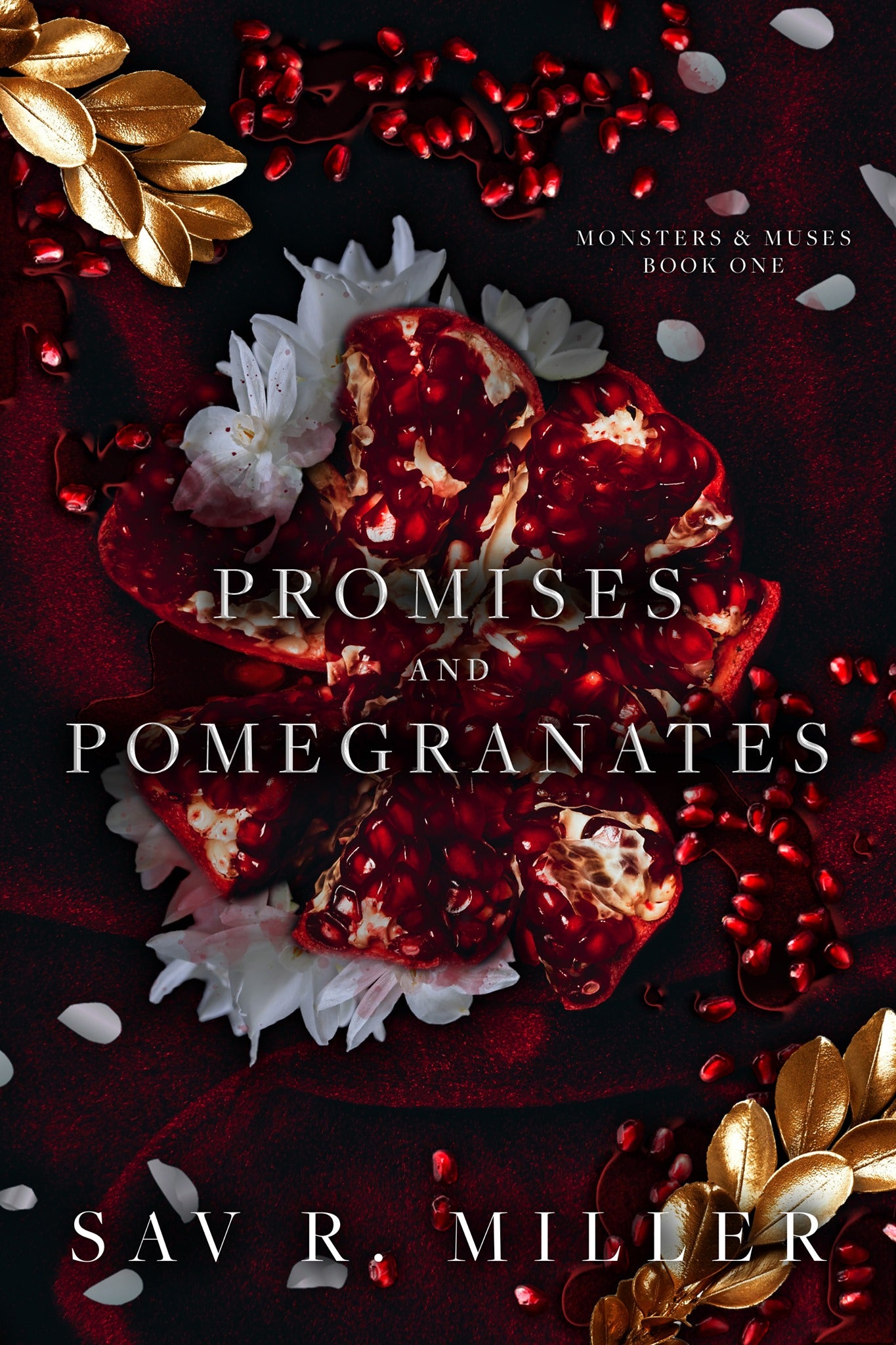 Promises and Pomegranates (Monsters & Muses #1) by Sav R. Miller-NEW