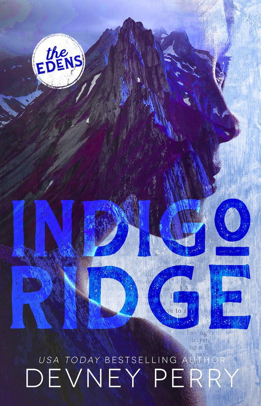 Indigo Ridge (The Edens #1) by Devney Perry-New