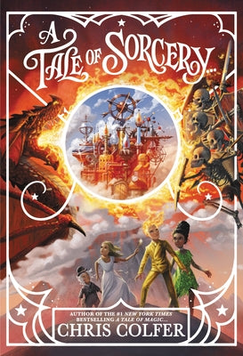 A Tale of Sorcery (Tale of Magic #3) Signed Edition by Chris Colfer - Hardcover Used