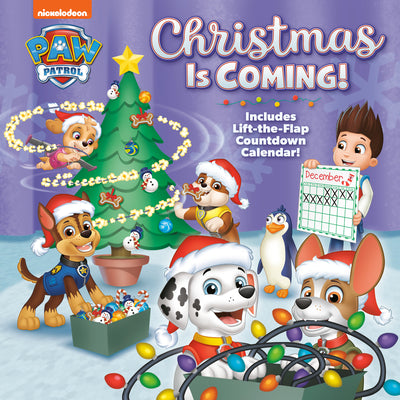 Christmas is Coming! Paw Patrol Lift-the-Flap Countdown Calendar