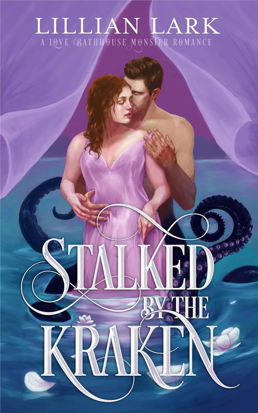 Stalked by the Kraken ( Monstrous Matches #1) by Lillian Lark-NEW