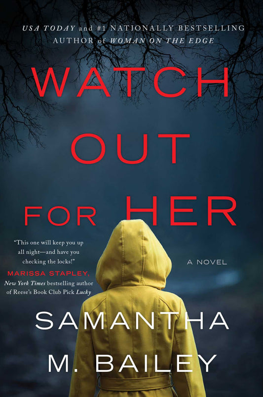 Watch Out for Her by Samantah M. Bailey - Used