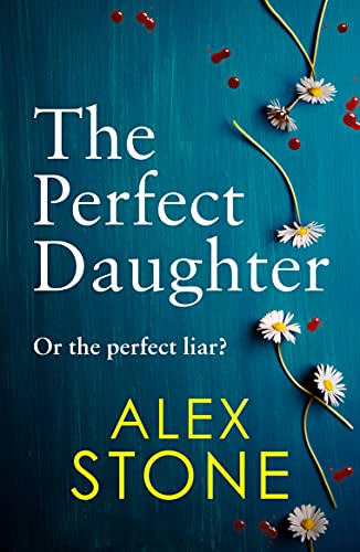 The Perfect Daughter by Alex Stone-Used