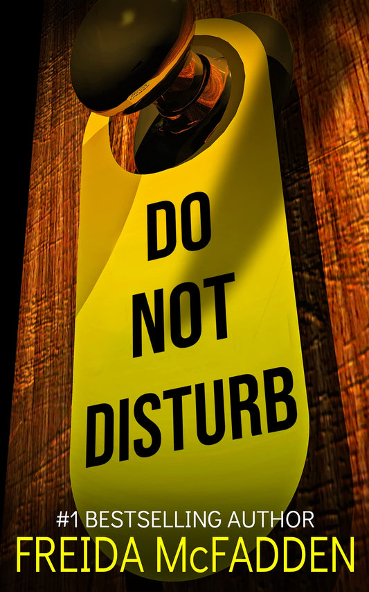 Do Not Disturb by Freida Mcfadden-New