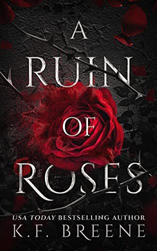 A Ruin of Roses (Deliciously Dark Fairytales #1) by K.F Breene