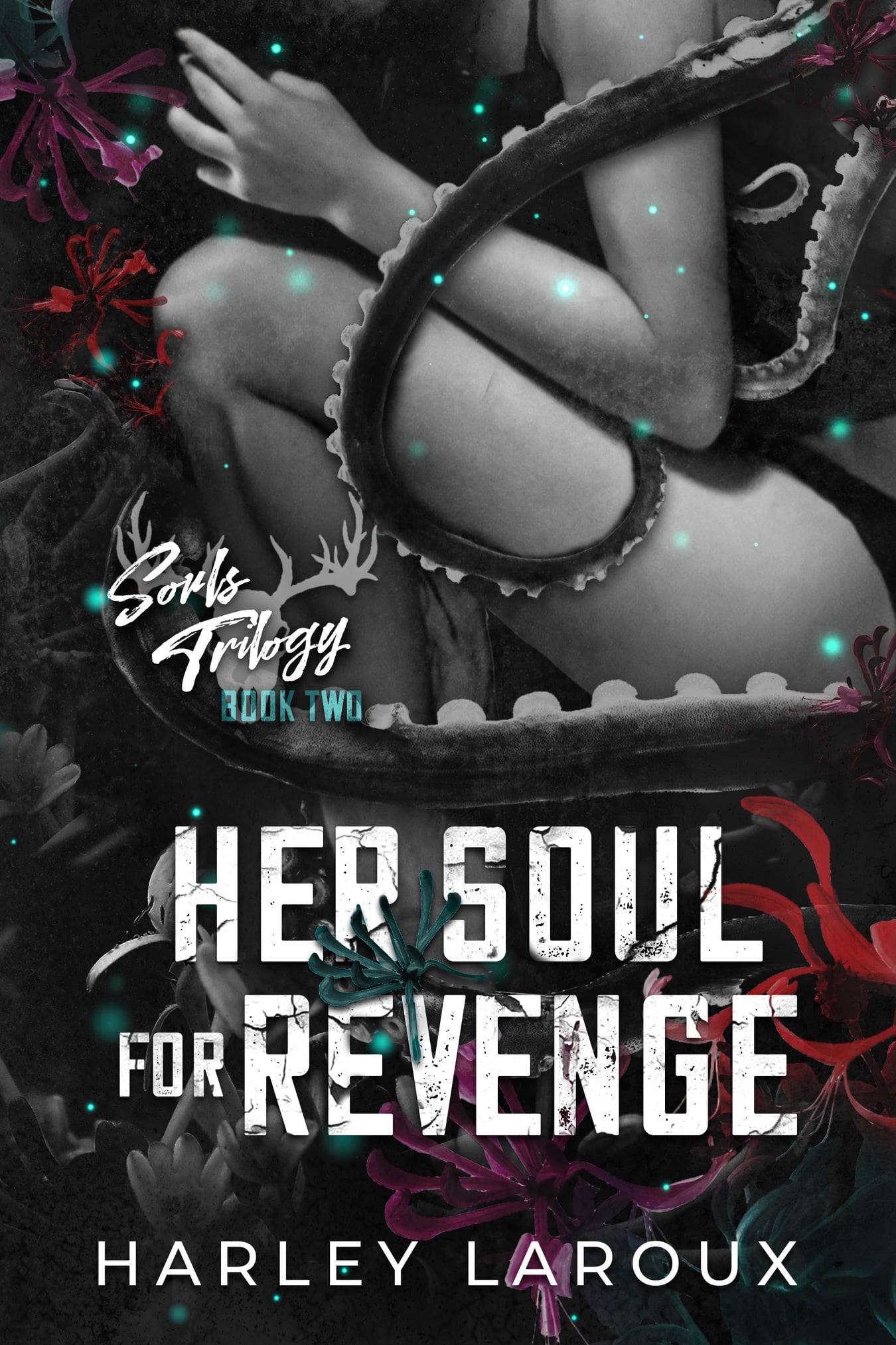 Her Soul for Revenge ( Souls Trilogy #2) by Harley Laroux - NEW