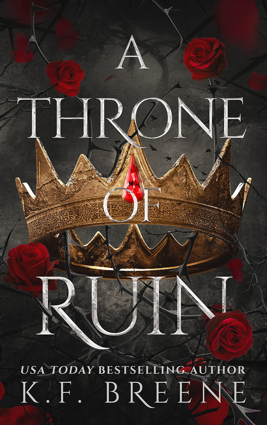 Throne of Ruin ( Deliciously Dark Fairytales #2) by K.F Breene