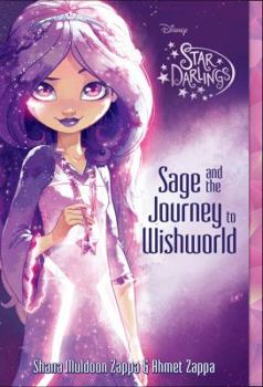 Star Darlings Sage and the Journey to Wishworld (Book #1 in the Star Darlings Series) By Ahmet Zappa-Used