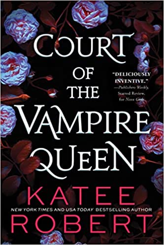 Court of the Vampire Queen (Bloodline Vampires #1-3) by Katee Robert - Used