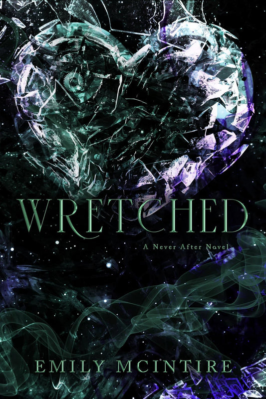 Wretched (Never After Series #3) by Emily McIntire - NEW