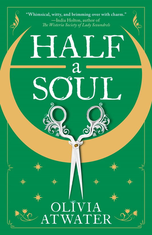 Half a Soul (Regency Faerie Tales #1) by Olivia Atwater - Used