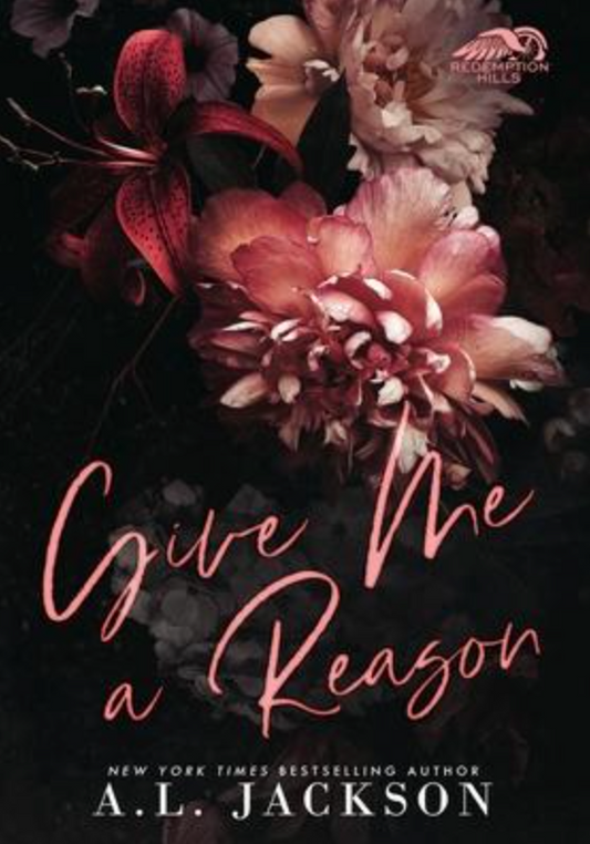 Give Me a Reason (Redemption Hills #1) by A.L. Jackson - Used