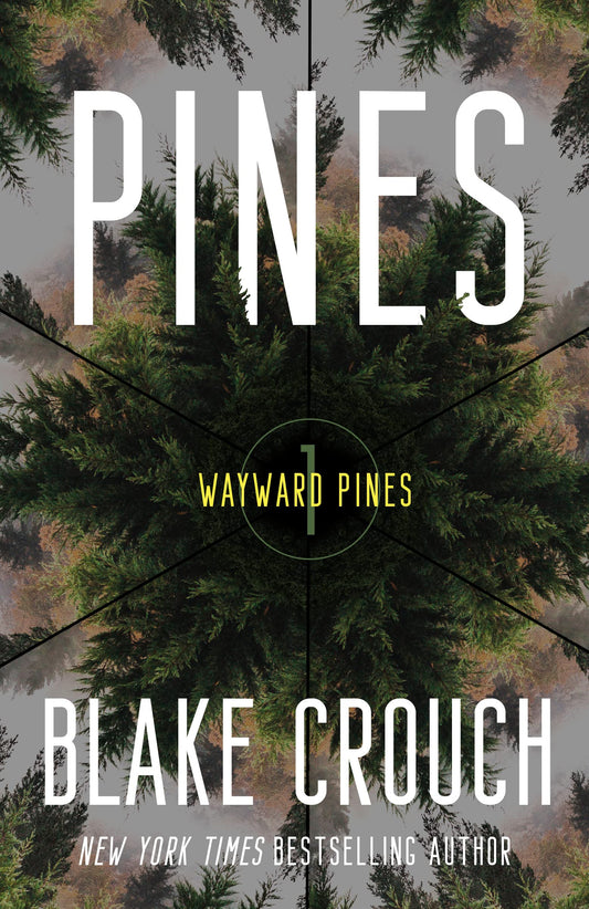 Pines (Wayward Pines #1) by Blake Crouch - NEW