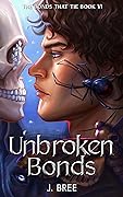 The Unbroken Bonds(The Bonds That Tie #6) by J.Bree