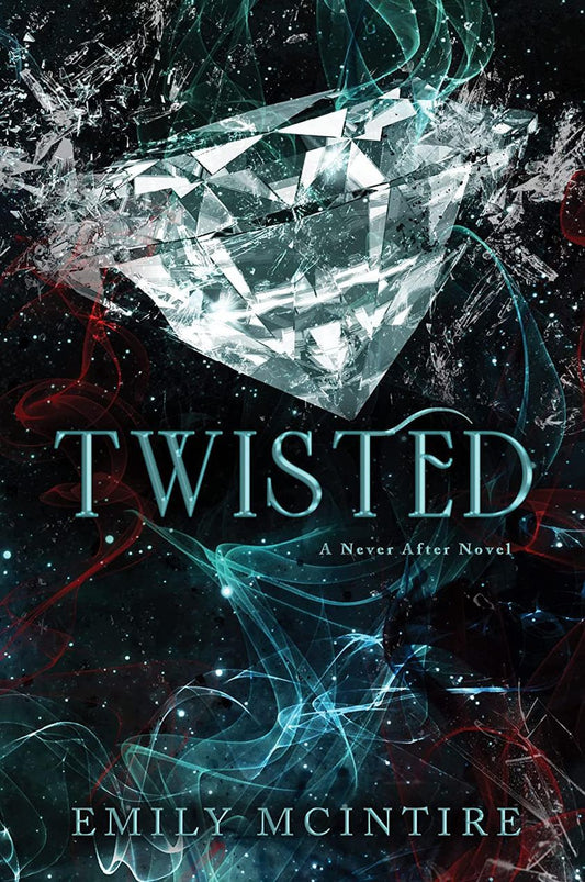 Twisted (Never After Series #4) by Emily McIntire-New