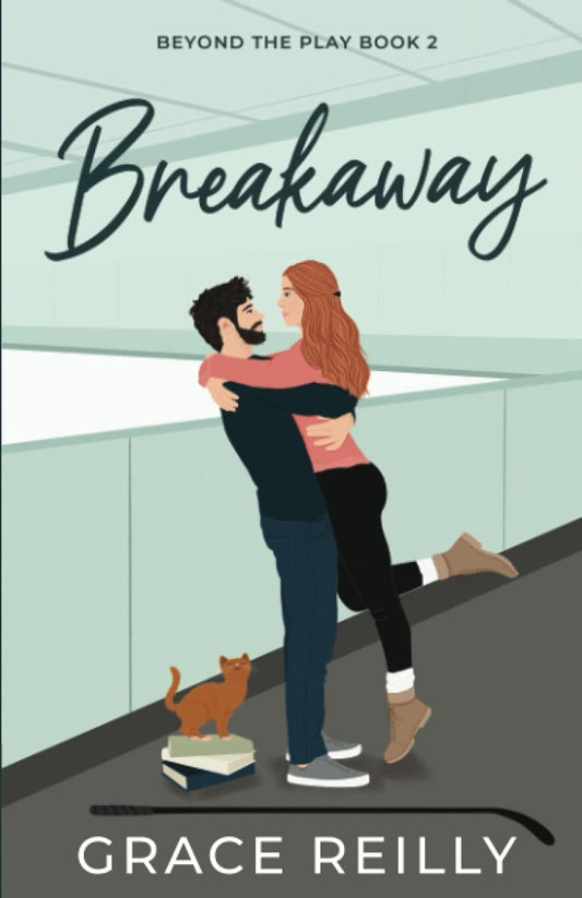 Breakaway ( Beyond the Play #2) by Grace Reilly