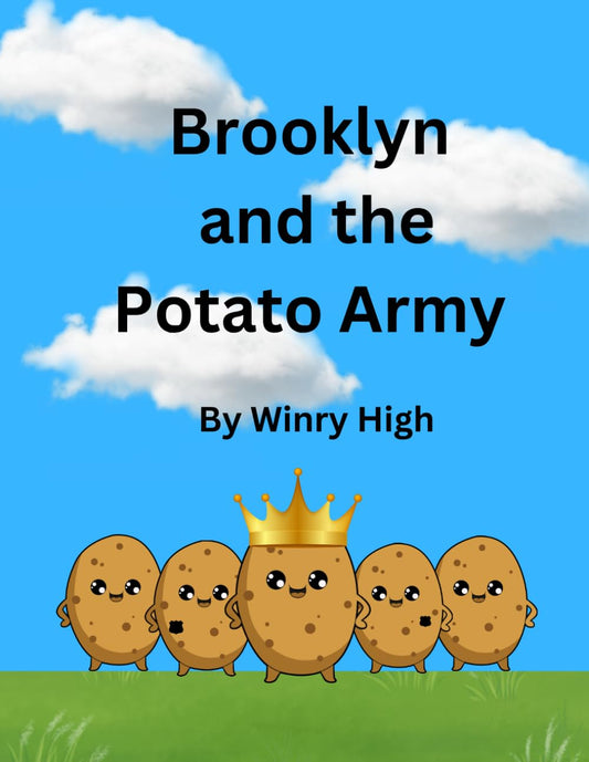 Brooklyn and the Potato Army by Winry High- Local Author New