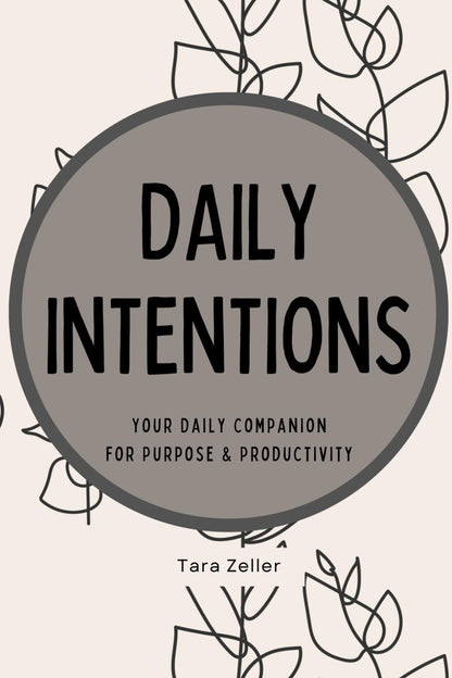 Intentional Living: Your Daily Companion for Purpose and Productivity by Tara Zeller - Local Author New