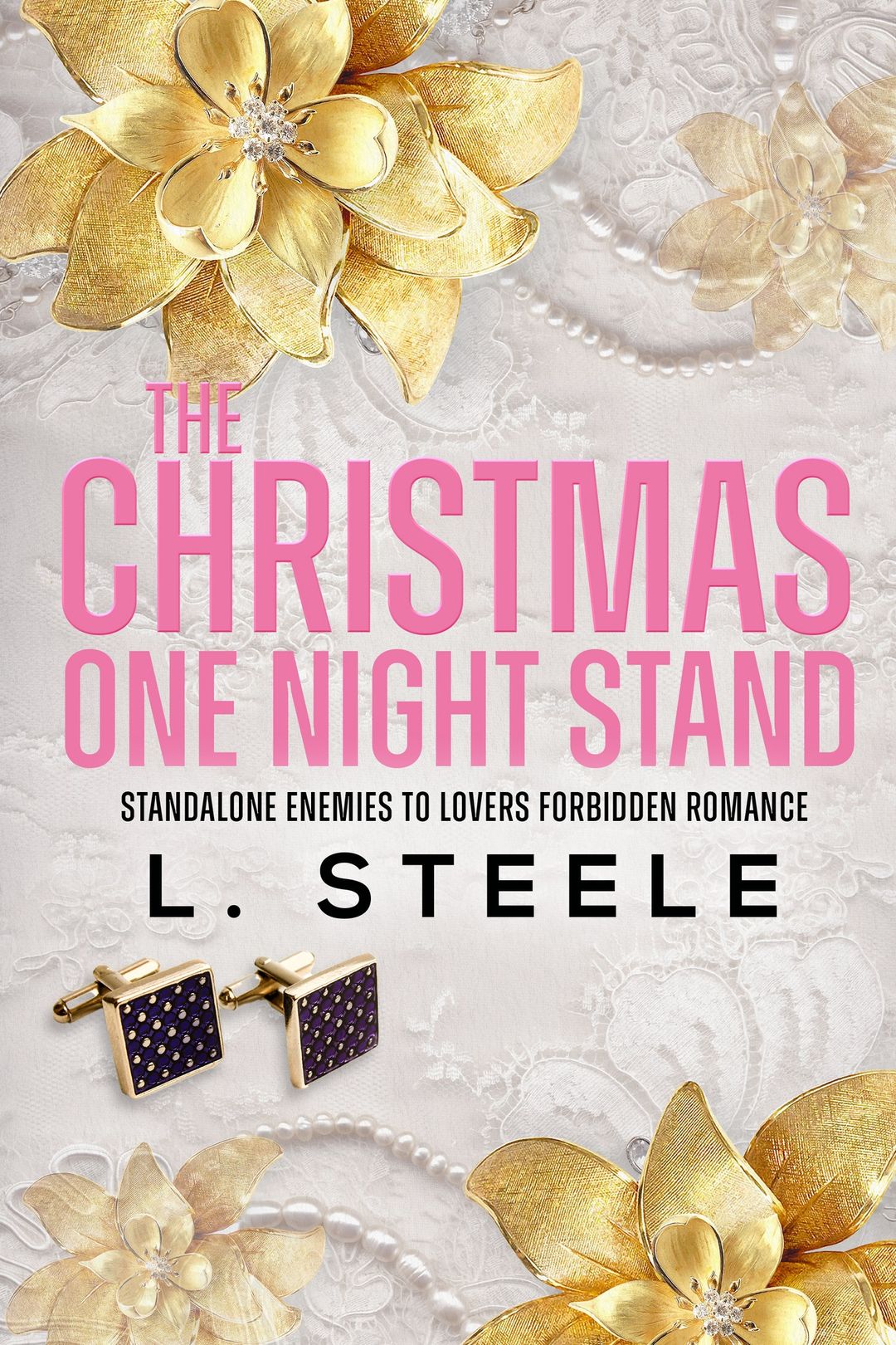 The Christmas One Night Stand (Morally Grey Billionaires #2) by L. Steele-Used